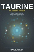 Cover: TAURINE - The Longevity Molecule - Independently Published
