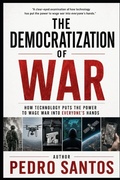 Cover: The Democratization of War - Independently Published