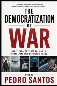 Enlarge image Cover: The Democratization of War - Independently Published
