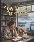 Cover: Low Season for Liars - Independently Published