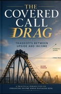Cover: The Covered Call Drag - Independently Published