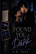 Cover: Found You In The Dark - Independently Published
