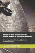 Cover: Reforging the Shield - Guardians of the New Dominion - Reforging the Shield - Guardians of the New Dominion
