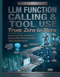 Cover: LLM Function Calling  Tool Use From Zero to Hero - LLM Function Calling  Tool Use From Zero to Hero