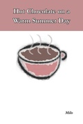 Cover: Hot Chocolate on a Warm Summer Day - Independently Published