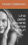 Cover: Una pelle giovane senza bisturi - Independently Published