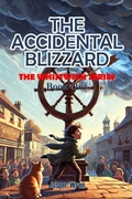 Cover: THE ACCIDENTAL BLIZZARD - THE ACCIDENTAL BLIZZARD