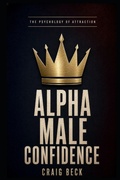 Cover: Alpha Male Confidence - Independently Published