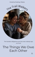 Cover: The Things We Owe Each Other - The Things We Owe Each Other