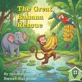 Cover: The Great Banana Rescue - Independently Published