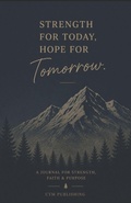 Cover: Strength for Today, Hope for Tomorrow - Independently Published