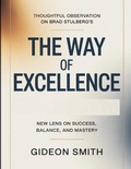 Cover: Thoughtful Observation On Brad Stulberg's The Way Of Excellence - Independently Published