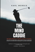 Cover: The Mind Caddie - Independently Published