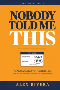 Enlarge image Cover: Nobody Told Me This - Independently Published