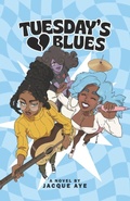 Cover: Tuesday's Blues - Independently Published