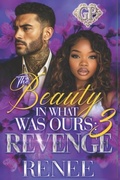 Cover: The Beauty in What Was Ours 3 - Independently Published