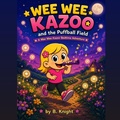 Cover: Wee Wee Kazoo and the Puffball Field - Wee Wee Kazoo and the Puffball Field