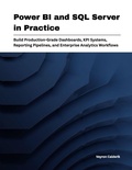 Cover: Power BI and SQL Server in Practice - Power BI and SQL Server in Practice