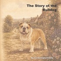 Cover: The Story of the Bulldog - The Story of the Bulldog
