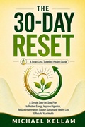 Cover: The 30-Day Reset - The 30-Day Reset
