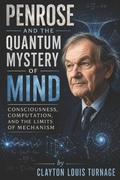 Cover: Penrose and the Quantum Mystery of Mind - Penrose and the Quantum Mystery of Mind