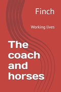 Cover: The coach and horses - The coach and horses