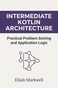 Cover: Intermediate Kotlin Architecture - Intermediate Kotlin Architecture