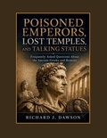 Cover: Poisoned Emperors, Lost Temples, and Talking Statues - Independently Published