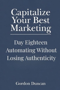 Enlarge image Cover: Automating Without Losing Authenticity - Automating Without Losing Authenticity