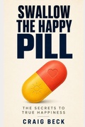 Cover: Swallow The Happy Pill - Independently Published