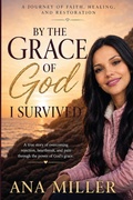 Cover: By the Grace of God I Survived - By the Grace of God I Survived