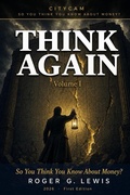 Cover: CITYCAM Vol 1 Think Again. So You Think You Know About Money. - Roger Lewis