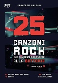 Cover: 25 CANZONI ROCK CHE DOVRESTI CONOSCERE ALLA BATTERIA (Volume 5) - 25 CANZONI ROCK CHE DOVRESTI CONOSCERE ALLA BATTERIA (Volume 5)