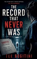 Cover: The Record That Never Was - Tee Bogitini
