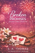 Cover: Broken Promises - Book 1 - The Broken Trilogy - Broken Promises - Book 1 - The Broken Trilogy