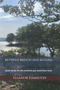 Enlarge image Cover: Between Breath and Blessing - Independently Published
