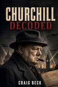 Cover: Churchill Decoded - Independently Published