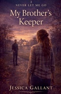 Cover: My Brother's Keeper - Jessica Gallant