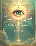 Cover: Intuitive Development for the Sovereign Soul - Alana Kay