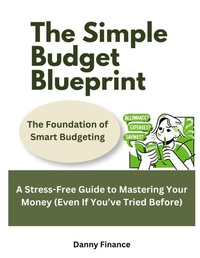Enlarge image Cover: The Simple Budget Blueprint - Independently Published