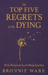 Enlarge image Cover: Top Five Regrets of the Dying - Hay House Inc