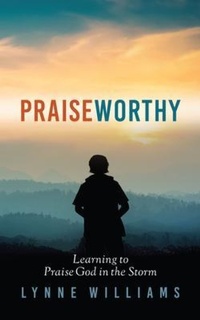 Enlarge image Cover: Praiseworthy - Lynne Williams