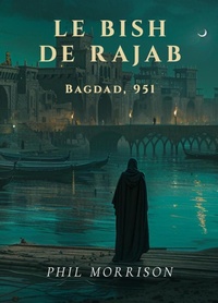 Enlarge image Cover: Le Bish de Rajab - Phil MORRISON