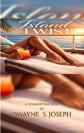 Cover: Island Twist - Dwayne S. Joseph