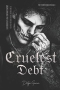 Cover: The Cruelest Debt - The Cruelest Debt
