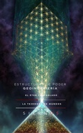 Cover: ESTRUCTURAS DE PODER Y GEOINGENIER&Iacute;A - La Tejedora de Mundos