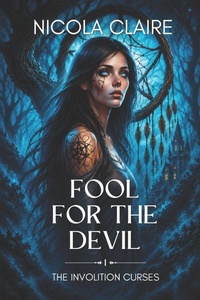 Enlarge image Cover: Fool For The Devil (The Involition Curses, Book One) - Fool For The Devil (The Involition Curses, Book One)