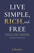 Cover: Live Simple, Rich, and Free - Independently Published