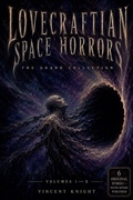 Cover: Lovecraftian Space Horrors The Grand Collection - Vincent Knight