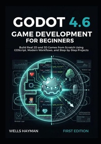 Enlarge image Cover: Godot 4.6 Game Development for Beginners - Godot 4.6 Game Development for Beginners